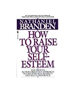 How To Raise Your Self-Esteem Self Help Book