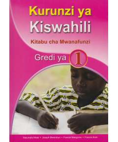 Spotlight Kurunzi ya Kiswahili Grade 1 Learner's Book