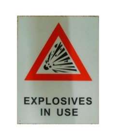 Explosives in Use Sign