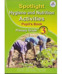 Spotligt Hygiene  and Nutrition Grade 3 Learner's Book