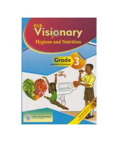 KLB Visionary Hygiene and Nutrition Grade 3 Learner's Book