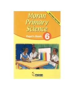 Moran Primary Science Class 6 Pupil's Book
