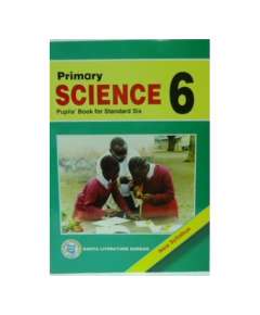 KLB Primary Science Class 6 Pupil's Book