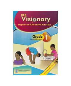 KLB Visionary Hygiene and Nutrition Grade 1 Learner's Book