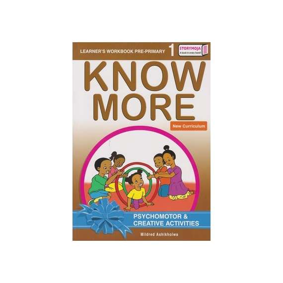 Storymoja Know More Psychomotor and Creative Activities PP1