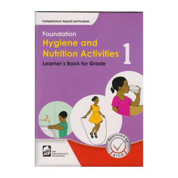 JKF Foundation Hygiene and Nutrition Grade 1 Learner's Book