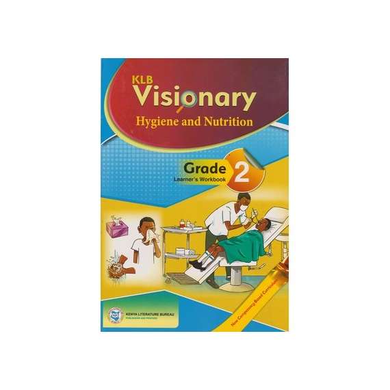KLB Visionary Hygiene and Nutrition Grade 2 Learner's Book