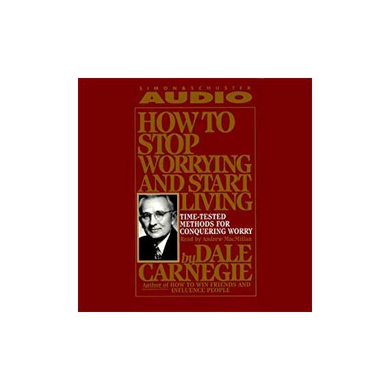 How To Stop Worrying And Start Living Motivational Book