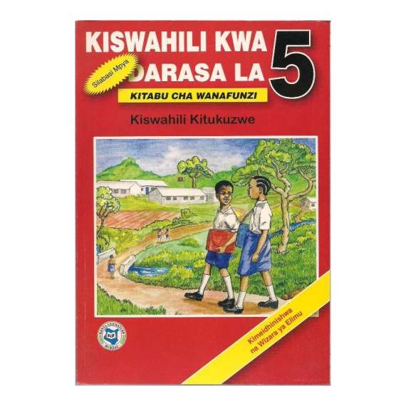 KLB Kiswahili kwa Darasa la Tano Kitabu cha Wanafunzi Class 5