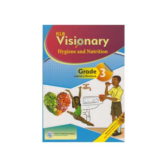 KLB Visionary Hygiene and Nutrition Grade 3 Learner's Book