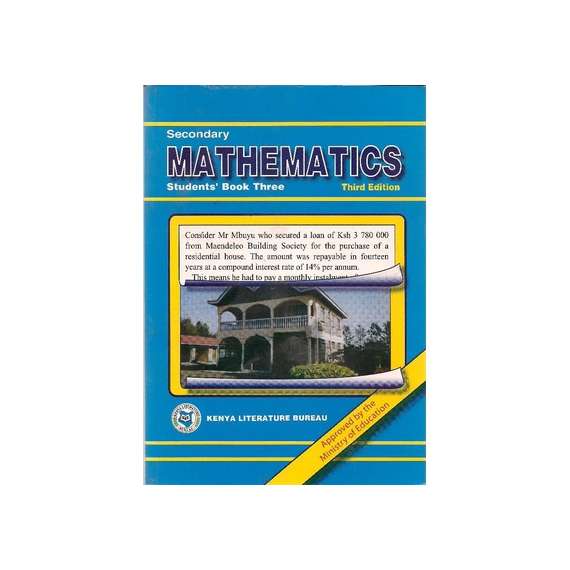 KLB Secondary Mathematics Form 3 Students' Book